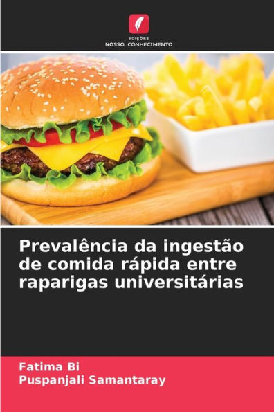 Prevalï¿½ncia da ingestï¿½o de comida rï¿½pida entre raparigas universitï¿½rias