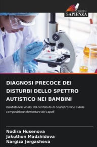 Title: Diagnosi Precoce Dei Disturbi Dello Spettro Autistico Nei Bambini, Author: Nodira Husenova