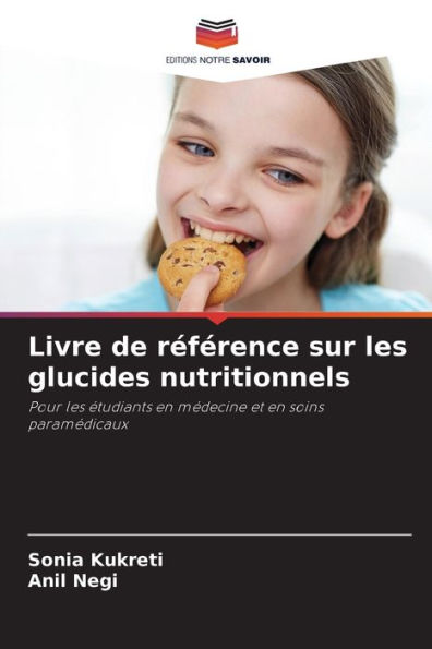 Livre de rï¿½fï¿½rence sur les glucides nutritionnels