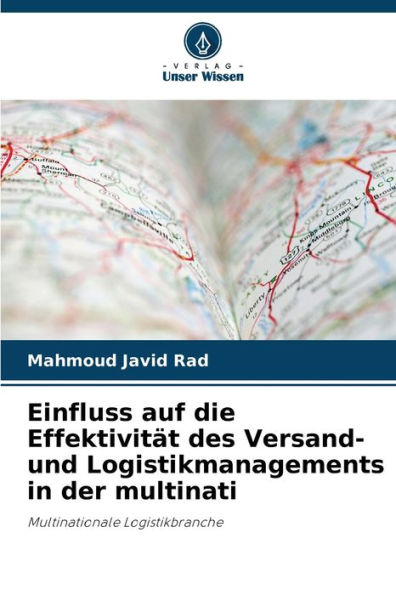 Einfluss auf die Effektivit�t des Versand- und Logistikmanagements in der multinati