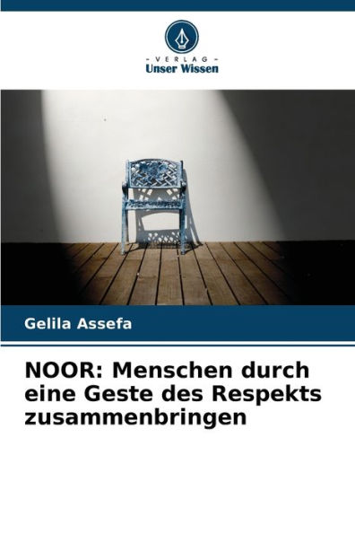 Noor: Menschen durch eine Geste des Respekts zusammenbringen