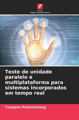 Teste de unidade paralelo e multiplataforma para sistemas incorporados em tempo real