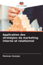 Application des stratï¿½gies de marketing interne et relationnel