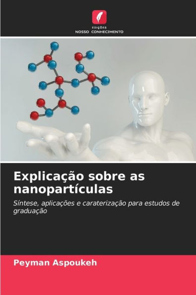 Explicaï¿½ï¿½o sobre as nanopartï¿½culas