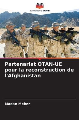 Partenariat OTAN-UE pour la reconstruction de l'Afghanistan
