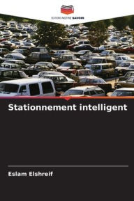 Title: Stationnement intelligent, Author: Eslam Elshreif