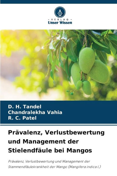Prï¿½valenz, Verlustbewertung und Management der Stielendfï¿½ule bei Mangos
