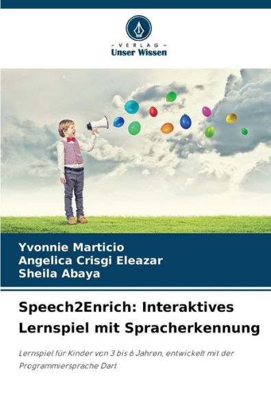 Speech2Enrich: Interaktives Lernspiel mit Spracherkennung