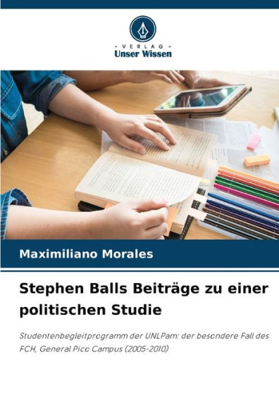 Stephen Balls Beitrï¿½ge zu einer politischen Studie