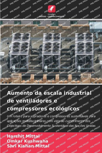 Aumento da escala industrial de ventiladores e compressores ecolï¿½gicos