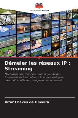 Dï¿½mï¿½ler les rï¿½seaux IP: Streaming