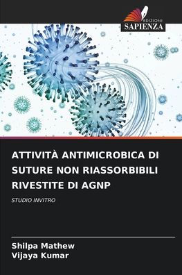 Attivitï¿½ Antimicrobica Di Suture Non Riassorbibili Rivestite Di Agnp