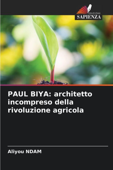 Paul Biya: architetto incompreso della rivoluzione agricola