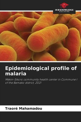 Epidemiological profile of malaria
