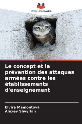 Le concept et la pr�vention des attaques arm�es contre les �tablissements d'enseignement