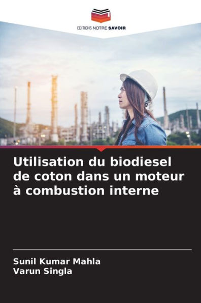 Utilisation du biodiesel de coton dans un moteur ï¿½ combustion interne