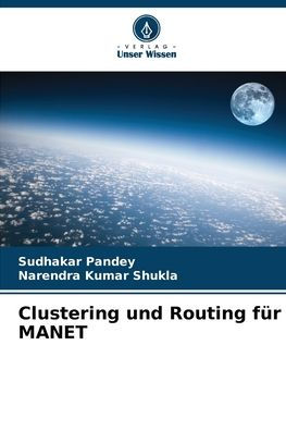 Clustering und Routing fï¿½r MANET