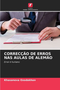 Title: Correcï¿½ï¿½o de Erros NAS Aulas de Alemï¿½o, Author: Khasanova Ozodakhon