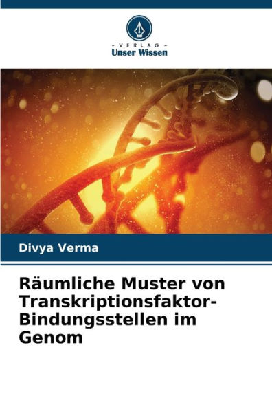 Rï¿½umliche Muster von Transkriptionsfaktor-Bindungsstellen im Genom