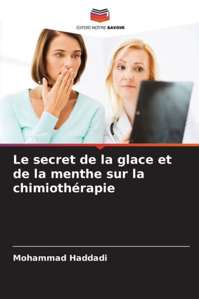 Le secret de la glace et de la menthe sur la chimiothï¿½rapie