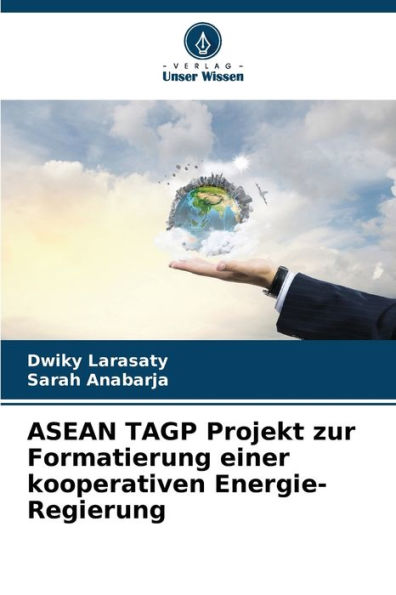 ASEAN TAGP Projekt zur Formatierung einer kooperativen Energie-Regierung