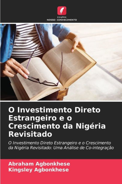 O Investimento Direto Estrangeiro e o Crescimento da Nigï¿½ria Revisitado