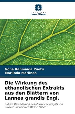 Die Wirkung des ethanolischen Extrakts aus den Blï¿½ttern von Lannea grandis Engl.