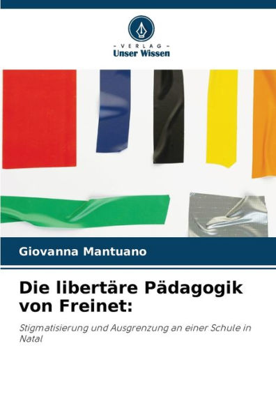 Die libertï¿½re Pï¿½dagogik von Freinet