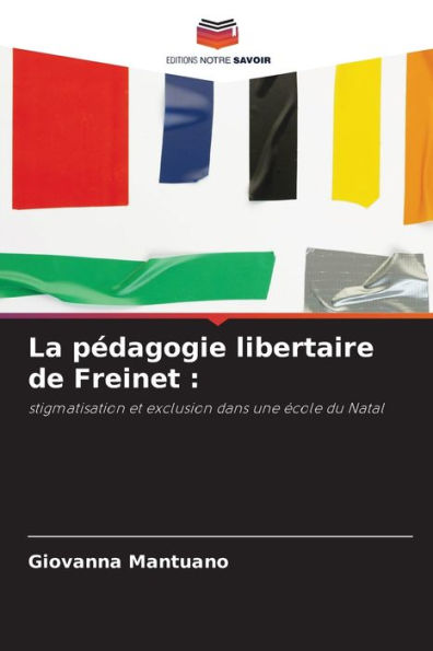 La pï¿½dagogie libertaire de Freinet