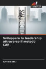 Sviluppare la leadership attraverso il metodo CAR