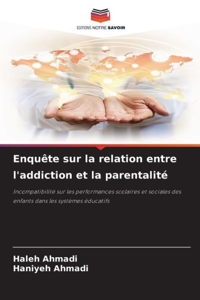 Enquï¿½te sur la relation entre l'addiction et la parentalitï¿½