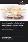 Indagine sulla relazione tra dipendenza e genitorialitï¿½