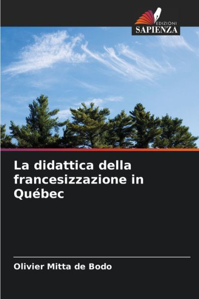 La didattica della francesizzazione in Quï¿½bec