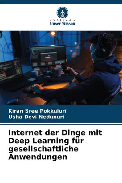 Internet der Dinge mit Deep Learning fï¿½r gesellschaftliche Anwendungen