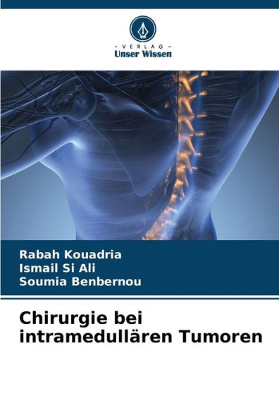 Chirurgie bei intramedullï¿½ren Tumoren