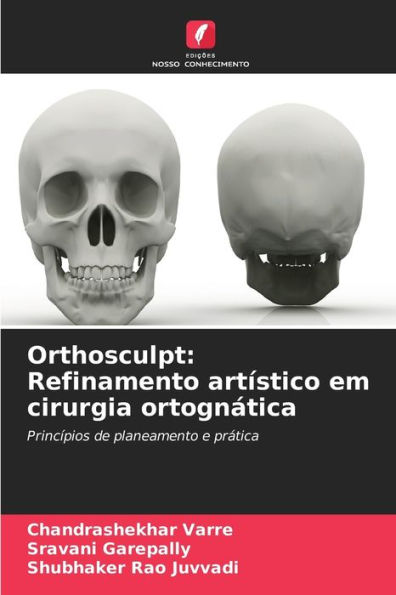 Orthosculpt: Refinamento artï¿½stico em cirurgia ortognï¿½tica