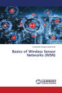 Basics of Wireless Sensor Networks (WSN)