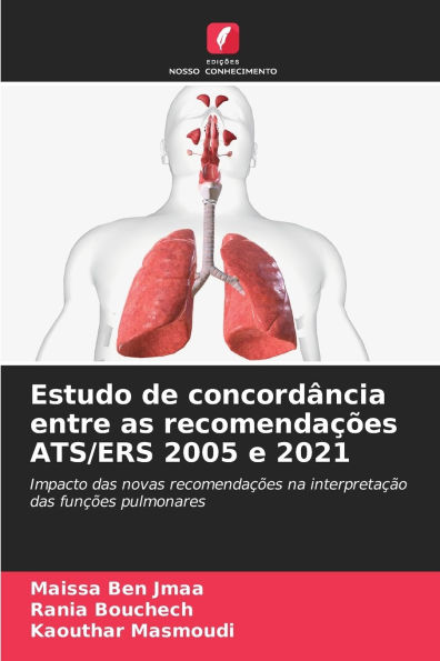 Estudo de concordÃ¯Â¿Â½ncia entre as recomendaÃ¯Â¿Â½Ã¯Â¿Â½es ATS/ERS 2005 e 2021