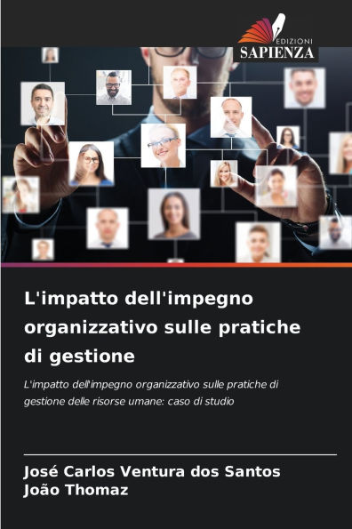 L'impatto dell'impegno organizzativo sulle pratiche di gestione