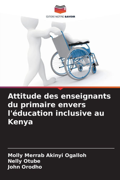 Attitude des enseignants du primaire envers l'Ã¯Â¿Â½ducation inclusive au Kenya