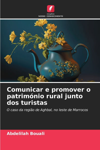 Comunicar e promover o patrimÃ¯Â¿Â½nio rural junto dos turistas