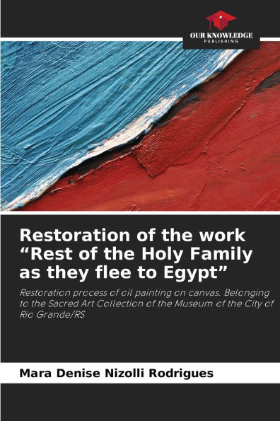 Restoration of the work "Rest of the Holy Family as they flee to Egypt"
