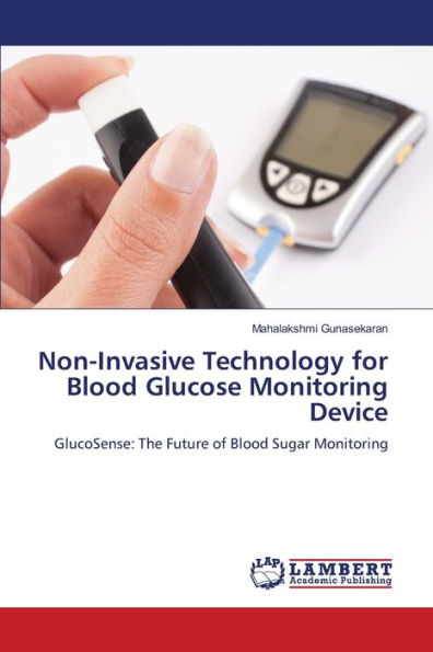 Non-Invasive Technology for Blood Glucose Monitoring Device
