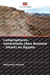 Title: Lamprophyres minÃ¯Â¿Â½ralisÃ¯Â¿Â½s (Abu Rusheid - Sikait) en Ã¯Â¿Â½gypte, Author: Mohamed Ibrahim