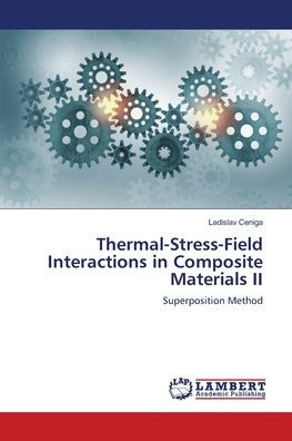 Thermal-Stress-Field Interactions in Composite Materials II