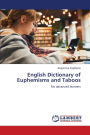 English Dictionary of Euphemisms and Taboos