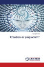 Creation or plagiarism?