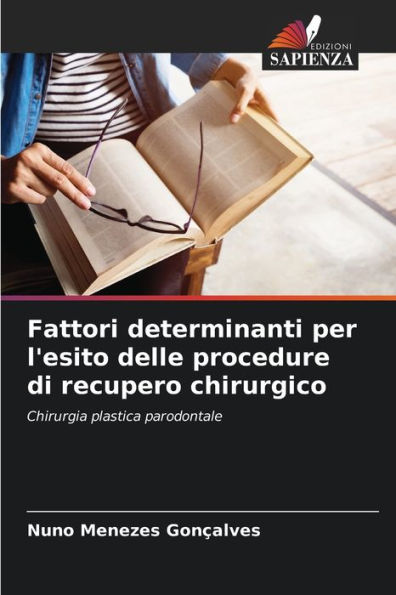 Fattori determinanti per l'esito delle procedure di recupero chirurgico