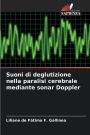 Suoni di deglutizione nella paralisi cerebrale mediante sonar Doppler