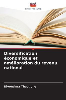 Diversification ï¿½conomique et amï¿½lioration du revenu national